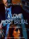 A Love Most Brutal